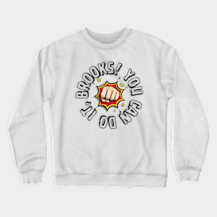 You can do it, Brooks Crewneck Sweatshirt